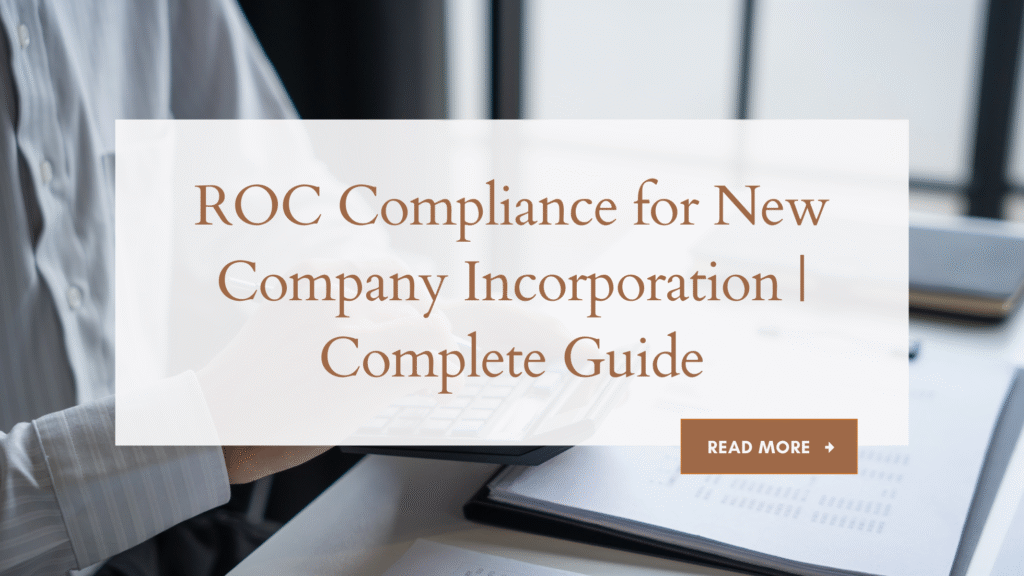 ROC compliance for incorporation of a new company